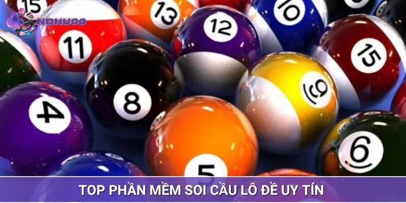 Top những phần mềm soi cầu lô uy tín an toàn nhất dành cho bạn